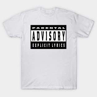 Parental Advisory Explicit Lyrics T-Shirt